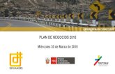PLAN DE NEGOCIOS 2016 - Inicio · PDF file · 2017-05-23Tramo Vial Puente Ricardo Palma –La Oroya –Huancayo y La Oroya Cerro de Pasco. ... L 0 a 5 Control de Avance de ... UND