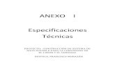 ANEXO I Especificaciones Técnicas - · PDF filenorma ASTM‐D3139‐98 (2011) ... galvanizado de acuerdo con las normas ASTM A 307, ASTM A 394 y ASTM F 432. Los empaques de hule