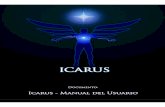 Manual del Usuario - cseweb.ucsd.educseweb.ucsd.edu/~sergiom/icarus/downloads/Icarus - Manual del...Se busca explicar qué es un escenario en Icarus, qué elementos lo componen, ...