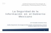 La Seguridad de la Información en el Gobierno Mexicanom.isaca.org/chapters4/Mexico-City/PublishingImages/Infosecurity... · modelo COBIT 5.0, divididas en dos secciones. • Las