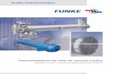 Intercambiadores de calor de carcasa y tubos - funke.de · PDF fileFUNKE es líder a nivel mundial en el desarrollo y la fabricación de intercambiadores de calor de alta calidad con