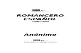 ROMANCERO ESPAÑOL - literatura2011.weebly.comliteratura2011.weebly.com/uploads/7/3/8/8/7388674/romancero-espaol.… · Librodot Romancero Español Selección (Anónimo) ROMANCE DEL