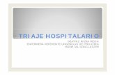 Triaje Hospitalario - Home - SEUP | Sociedad Española de …seup.org/pdf_public/enfermeria/triaje.pdf ·  · 2012-04-18TRIAGE: Palabra de origg,en francés, de la medicina militar,