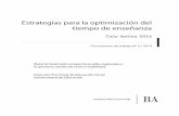 Estrategias para la optimización del tiempo de enseñanzaservicios2.abc.gov.ar/lainstitucion/sistemaeducativo/... · 7 10 24 26. 3 Introducción Estrategias para la optimización