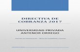 DIRECTIVA DE COBRANZA 2017 - static.upao.edu.pe · 8.1 La carrera profesional no logra la cantidad mínima de ingresantes y se decida ... Resolución Rectoral N° 3708-2012-R-UPAO