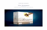 The Trumpet - samplemodeling.com fileAntes de comenzar Antes de instalar “The Trumpet”, por favor lee atentamente las siguientes anotaciones: Requisitos del sistema The Trumpet