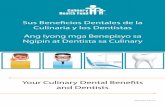 Sus Beneficios Dentales de la Culinaria y los Dentistas ...culinaryhealthfund.org/.../2014/09/8.2014-CHF-Dental-Booklet-eng.pdfSus Beneficios Dentales de la Culinaria y los Dentistas
