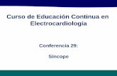Curso de Educación Continua en Electrocardiologíacedecec.com/wp-content/uploads/2015/03/SINCOPE.pdf- Bloqueo bifascicular - Preexcitación ventricular ... Tratamiento farmacológico