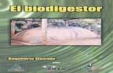  · Introducción El biodigestor es una alternativa sencilla y práctica que sirve para aprovechar los desechos orgánicos que se producen en las fincas.