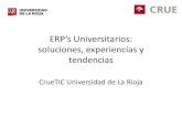 ERP’s Universitarios: soluciones, experiencias y tendencias · • ¿Todo el conjunto de aplicaciones y sistemas universitarias son el ERP? ... significant changes to their systems'