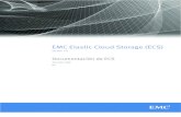 EMC Elastic Cloud Storage (ECS) 2.0 Documentación de ECS · replicación 49 Configuración de pools de almacenamiento, ... 122 Monitoreo de ... 251 Compatibilidad de la ...