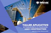 TALLER APLICATIVO. Brochure.pdf ·  · 2017-02-15TALLER APLICATIVO de Productividad en la Construcción ... • El Taller se inicia con una breve pero determinante introducción