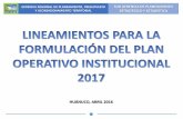 HUÁNUCO, ABRIL 2016 - Portal Oficial del Gobierno …. NORMATIVIDAD II. PROCESO DE FORMULACIÓN POI 2017 III. ORIENTACIONES METODOLÓGICAS IV. APLICATIVO INFORMÁTICO GERENCIA REGIONAL