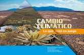 Cambio climático: lo que está en juego - Manuel Rodríguez Becerra · Carolina García Arbeláez. Cambio climático: lo que está en juego ISBN impreso: 978-958-8915-26-5 ISBN ebook: