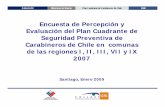 Encuesta de Percepción y Evaluación del Plan … Ministerio del Interior Plan Cuadrante de Carabineros de Chile 2008 Encuesta de Percepción y Evaluación del Plan Cuadrante de Seguridad
