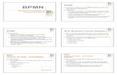 5 -   BPMN Notacin de modelado de procesos de negocio BPMN zFue desarrollado por la BPMI (Business Process Management Initiative) zObjetivos: zProveer una notacin ...