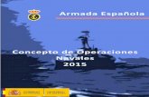 Concepto de Operaciones Navales 2015 - IEEE - Instituto ... · Concepto de Operaciones Navales 2015 Armada Española Índice |III Apoyo a Autoridades Civiles 82 Operaciones de Seguridad