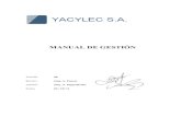 MANUAL DE GESTION - yacylec.com.ar Y EMERGENCIAS ... de la Estructura de la Unidad Organizativa Mantenimiento Mecánico, agrupando las funciones de Mantenimiento de Automotores y ...