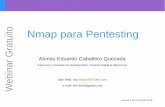 o Nmap para Pentesting t i u t a r G Alonso Eduardo ... · Nmap Nmap (Network Mapper) o por su traducción al español “Mapeador de Red”, es una herramienta libre y open source