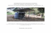 UNIVERSIDAD DE SAN CARLOS DE GUATEMALA …digi.usac.edu.gt/bvirtual/informes/puirna/INF-2013-27.pdf · Cubicación en litros del agua colectada en los tanques plásticos. ... lluvia,