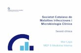 Societat Catalana de Malalties Infeccioses i Microbiologia ... · Microbiologia – resultats inicials