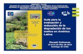 evaluación y reducción de la degradación de los suelos en ... · EuropeAid América Latina 20.8 Millones km2 3 INTRODUCCION 25% ZONAS ÁRIDAS, SEMIÁRIDAS Y SUBHÚMEDAS SECAS ZONAS