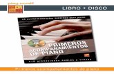 LIBRO + DISCO - play-music.com · forma básica de acompañamiento en el piano - con la mano derecha y luego con la izquierda, ... Primeros acompañamientos de piano PDF + AUDIO +