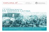 democracia en América · 2 EXPLORA CIENCIAS SOCIALES En las transiciones de dictaduras a de-mocracias políticas producidas en América Latina en las décadas de 1980 y 1990, la