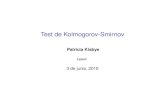 Test de Kolmogorov-Smirnov - FaMAFkisbye/mys/clase17_pr.pdfTest de Kolmogorov Smirnov I Inconveniente:No es sencillo construir los intervalos a partir de las probabilidades. I Se pierde