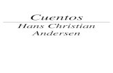 Hans Christian Andersen - Cuentos - v1 · El ultimo sueño del viejo roble El viejo farol ... Los vestidos nuevos del emperador ... un cuento que nunca se acaba, ...