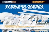 CATÁLOGO RADIUM - gelesa.comgelesa.com/radium/Catalogo_Radium_Ahorro_Energia_2014.pdf · Luminarias y lámparas Led Radium para uso profesional - Lámparas reflectoras de Led para