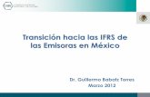 Transición hacia las IFRS de las Emisoras en México · Actualmente, más de 100 países permiten o requieren obligatoriamente las IFRS para empresas listadas. En enero de 2009,