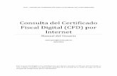 Consulta del Certificado Fiscal Digital (CFD) por Internet · UCSI – UNIDAD DE COORDINACIÓN PARA LA SOCIEDAD DE LA INFORMACIÓN Consulta del Certificado Fiscal Digital (CFD) por