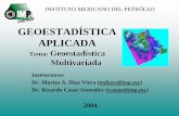 GEOESTADÍSTICA APLICADA A LA MODELACIÓN DE …esmg-mx.org/Actividades/Docencia/Posgrado/Geoestadistica/Presenta... · GEOESTADÍSTICA APLICADA Tema: Geoestadística Multivariada