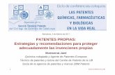 PATENTES PROPIAS: Estrategias y …€“ Una patente europea es equivalente a las patentes nacionales en los países en los que se valida la patente (el titular escoge los países)