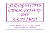 Proyecto Educativo de Centro - CEIP "Pradera de la Aguilera"ceippraderadelaaguilera.centros.educa.jcyl.es/sitio/upload/PEC.pdf · Para que el Proyecto Educativo de Centro (en lo sucesivo