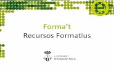 Forma’t Recursos Formatius - argentona.catargentona.cat/ARXIUS/Serveis/sempre/RECURSOS_FORMATIUS.pdf · la prova d'accés a la universitat per a majors de 25 anys, ... • La presència
