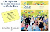 Las regiones socioeconómicas de Costa Rica - Inicio · Objetivo de la propuesta: Brindar aportes para complementar el abordaje en el aula del contenido “Las regiones socioeconómicas