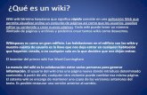 ¿Qué es un wiki? - alumnosud.files.wordpress.com · A partir de ahí, cualquier otro visitante puede cambiar esa misma página. El ... Primeros pasos para crear un wiki en Wikispaces.