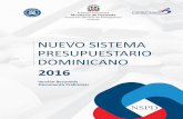 Nuevo Sistema Presupuestario Dominicano - …³mico y Social Cámara de Cuentas de la ... y el logro de los objetivos del ... para satisfacer los atributos del NSPD y la interoperabilidad