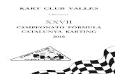 CAMPEONATO FÓRMULA CATALUNYA KARTING 2018 · 3 Karting 2018 El Karting es una modalidad del deporte automovilístico que, bajo la tutela del «Consejo Superior de Deportes, los auspicios