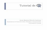 Tutorial dejavierrp/master_files/Tutorial de R.pdf · Introducción a R. Javier Ramírez Pérez de Inestrosa Demostraciones y Ayuda demo() Para ver todas las demostraciones ...