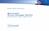 Acronis True Image Echo Enterprise Server - infomat.es · Acronis tiene el derecho de rescindir la presente licencia si se produce violación o incumplimiento de estas condiciones