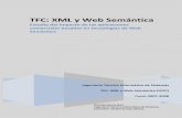 TFC: XML y Web Semántica - openaccess.uoc.eduopenaccess.uoc.edu/webapps/o2/bitstream/10609/1861/1/42897.pdf · TFC: XML y Web Semántica [UOC] Curso 2007-2008 TFC: XML y Web Semántica