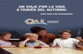 Un viaje por la vida a través del aUtismo la investigación, como introducción al mundo de la investigación sobre el autismo dirigida a padres de niños ... en la enseñanza de