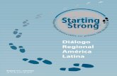 Diálogo Regional América Latina - alianzaporlaninez.org.co · Acciones tempranas del gobierno, la so-ciedad civil y el sector privado son indispensables para establecer el éxito