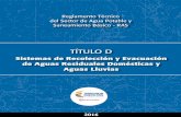 TÍTULO D - minvivienda.gov.co · acueducto, alcantarillado y aseo, de forma que se logre con esta infraestructura prestar un servicio con una calidad determinada. El presente título