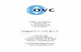 Oxígeno V. C., S.A. de C.V. - ovcmexico.comovcmexico.com/downloads/broch.pdf · llenado de oxigeno respirable para aviación (la liberación incluye: orden de trabajo, forma FAA