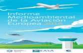 Informe Medioambiental de la Aviación Europea 2016 - EASA 2016... · “Al proporcionar información valiosa sobre el comportamiento medioambiental del sector de la aviación europeo,