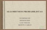 ALGORITMOS PROBABILISTAS - Presentación - …dis.um.es/~domingo/apuntes/AlgProPar/0607/...INTRODUCCIÓN • Algoritmo probabilista: Deja al azar la toma de algunas decisiones. –
